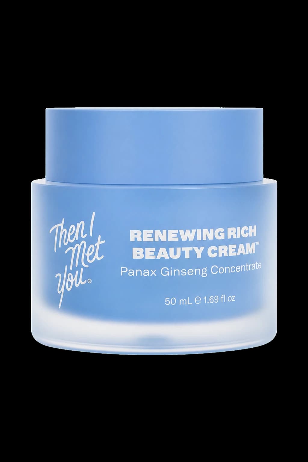 Then I Met You Renewing Rich Beauty Cream